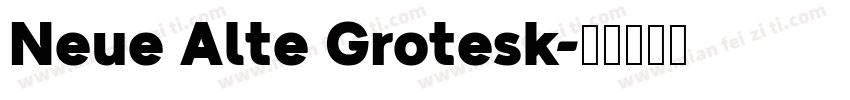 Neue Alte Grotesk字体转换
